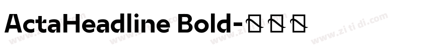 ActaHeadline Bold字体转换